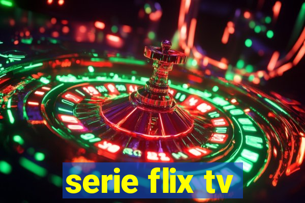 serie flix tv